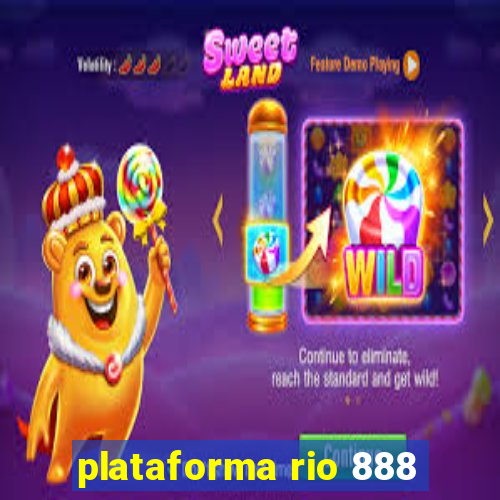 plataforma rio 888